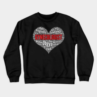 Gynecologist Doctor Heart Shape Word Cloud print Crewneck Sweatshirt